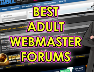 Best Adult Webmaster Forums